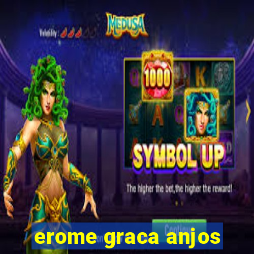 erome graca anjos